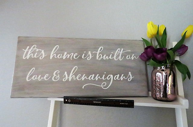 This home is built on love & shenanigans