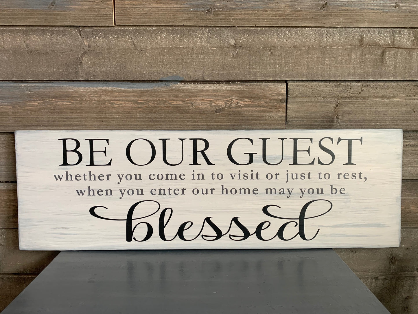 BE OUR GUEST Farmhouse Style Sign