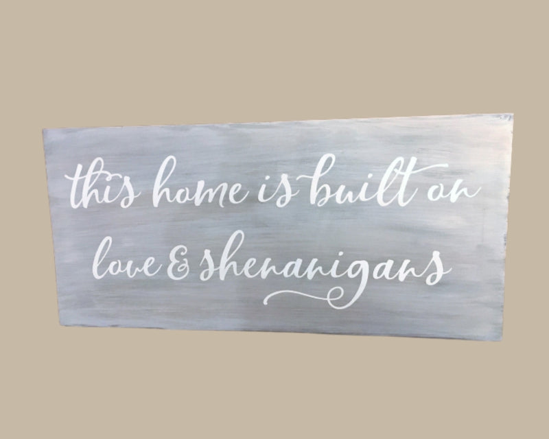 This home is built on love & shenanigans